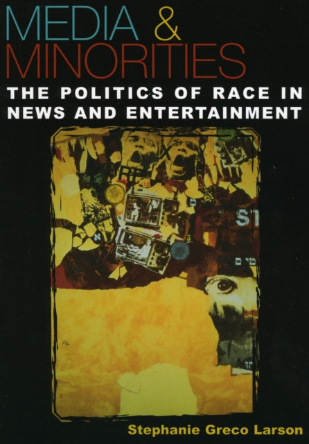 Book cover of: Media & Minorities. By: Stephanie Greco Larson