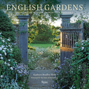 English Gardens, From the Archives of Country Life Magazine