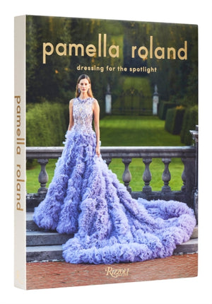 Pamella Roland, Dressing for the Spotlight