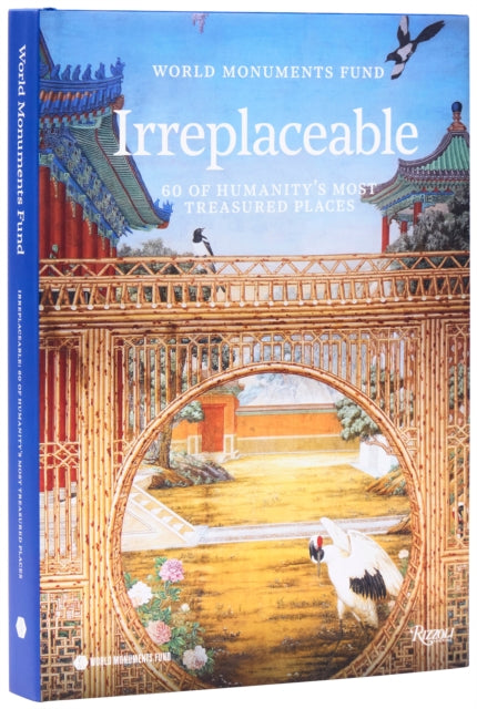 Book cover of: World Monuments Fund : Irreplaceable