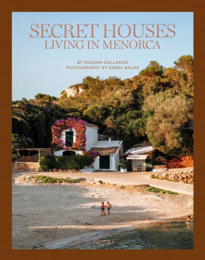 Secret Houses, Living in Menorca