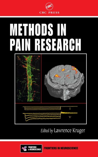 Book cover of: Methods in Pain Research. By: Lawrence Kruger