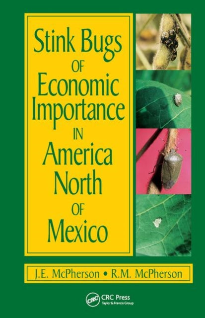 Book cover of: Stink Bugs of Economic Importance in America North of Mexico. By: J. E. McPherson