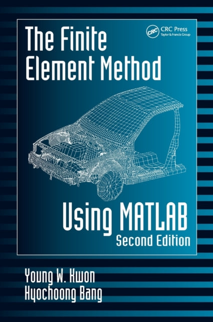 Book cover of: Finite Element Method Using MATLAB