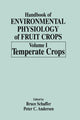 Book cover of: Handbook of Environmental Physiology of Fruit Crops. By: Bruce Schaffer