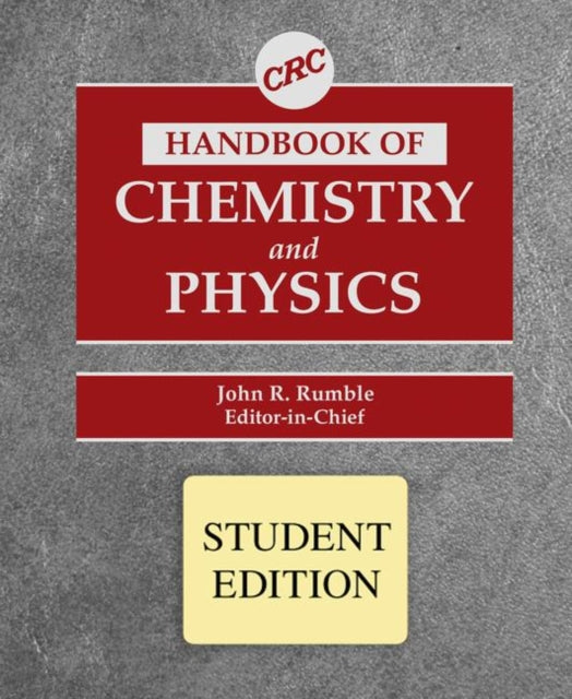 Book cover of: CRC Handbook of Chemistry and Physics, Student Edition. By: John Rumble