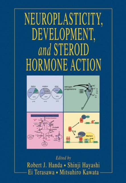 Book cover of: Neuroplasticity, Development, and Steroid Hormone Action