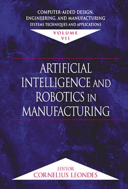Book cover of: Computer-Aided Design, Engineering, and Manufacturing. By: Cornelius T. Leondes