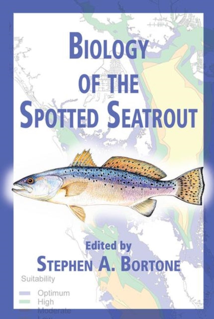 Book cover of: Biology of the Spotted Seatrout. By: Stephen A. Bortone