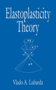 Book cover of: Elastoplasticity Theory. By: Vlado A. Lubarda