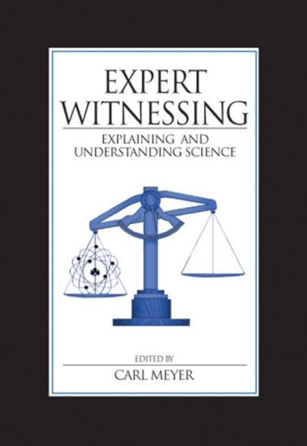 Book cover of: Expert Witnessing. By: Carl B. Meyer