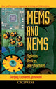 Book cover of: MEMS and NEMS. By: Sergey E. Lyshevski