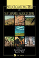 Book cover of: Soil Organic Matter in Sustainable Agriculture