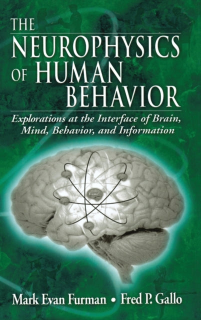 Book cover of: Neurophysics of Human Behavior. By: Mark E. Furman