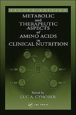 Metabolic & Therapeutic Aspects of Amino Acids in Clinical Nutrition