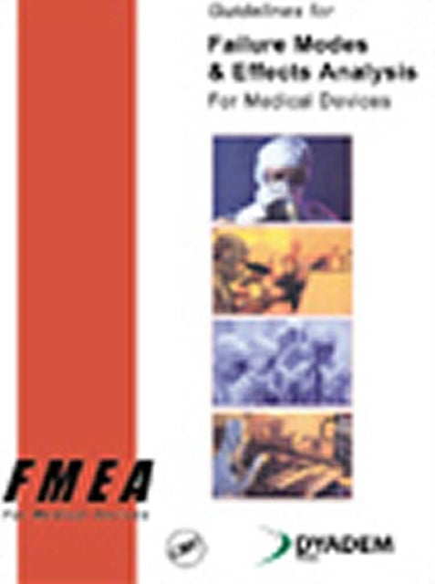 Book cover of: Guidelines for Failure Modes and Effects Analysis for Medical Devices