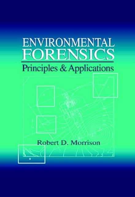 Book cover of: Environmental Forensics. By: Robert Morrison - undifferentiated