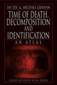 Book cover of: Time of Death, Decomposition and Identification. By: Jay Dix