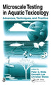 Book cover of: Microscale Testing in Aquatic Toxicology. By: Peter G. Wells