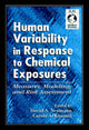 Book cover of: Human Variability in Response to Chemical Exposures Measures, Modeling, and Risk Assessment. By: David A. Neumann