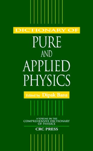 Dictionary of Pure and Applied Physics