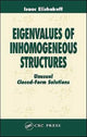 Book cover of: Eigenvalues of Inhomogeneous Structures. By: Isaac Elishakoff