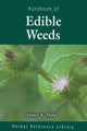 Book cover of: Handbook of Edible Weeds. By: James A. Duke