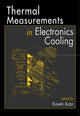 Book cover of: Thermal Measurements in Electronics Cooling