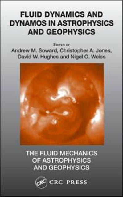 Book cover of: Fluid Dynamics and Dynamos in Astrophysics and Geophysics