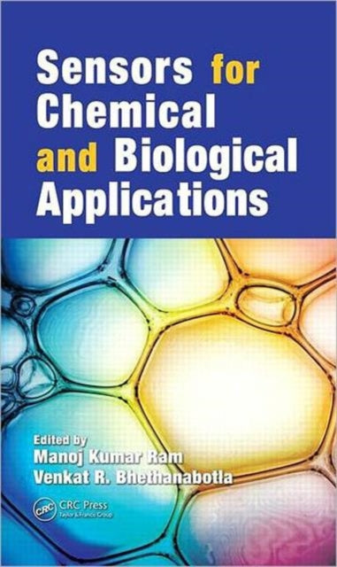 Book cover of: Sensors for Chemical and Biological Applications. By: Manoj Kumar Ram