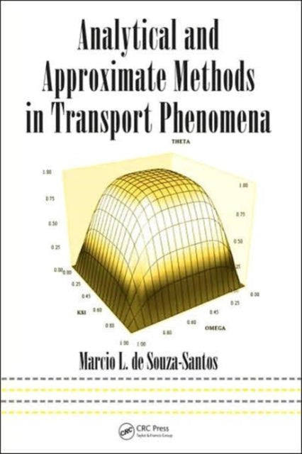 Book cover of: Analytical and Approximate Methods in Transport Phenomena. By: Marcio L. de Souza-Santos