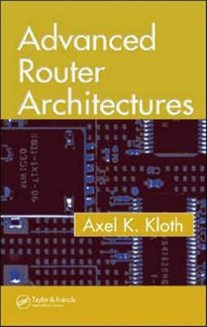 Advanced Router Architectures