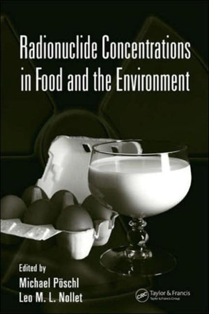 Radionuclide Concentrations in Food and the Environment
