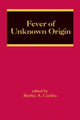 Book cover of: Fever of Unknown Origin. By: Burke A. Cunha