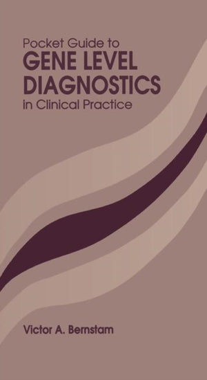 Pocket Guide to Gene Level Diagnostics in Clinical Practice