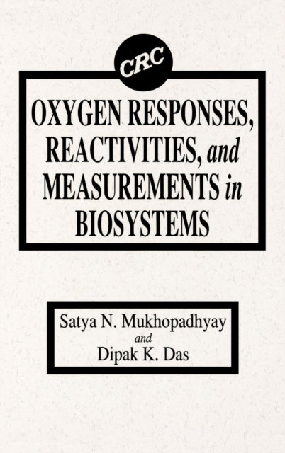 Book cover of: Oxygen Responses, Reactivities, and Measurements in Biosystems