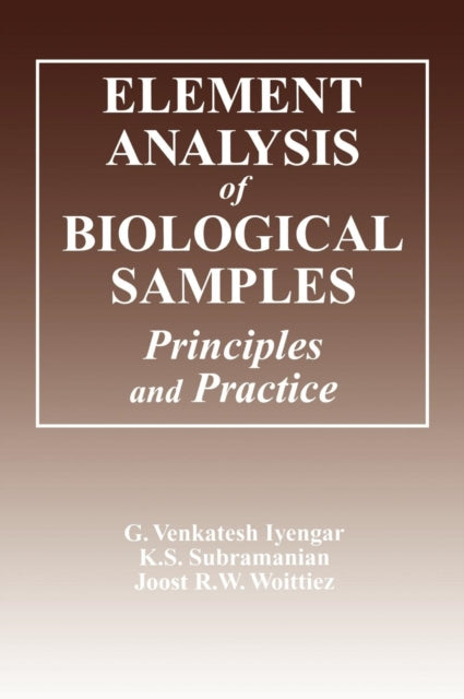 Book cover of: Element Analysis of Biological Samples. By: G. Venkatesh Iyengar