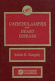 Book cover of: Catecholamines and Heart Disease