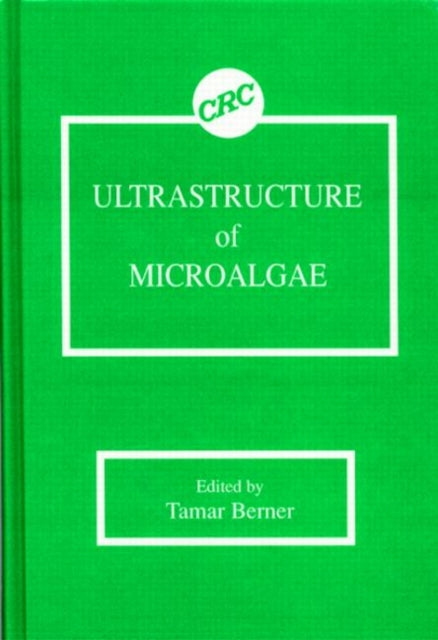 Book cover of: Ultrastructure of Microalgae