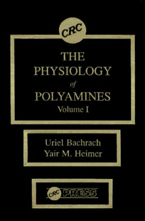 Physiology of Polyamines, Volume I
