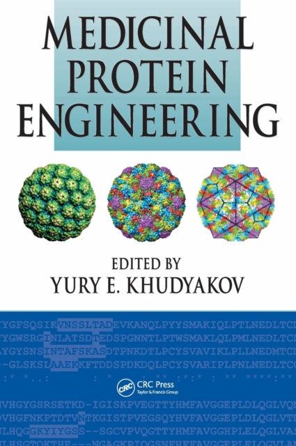 Book cover of: Medicinal Protein Engineering. By: Yury E. Khudyakov