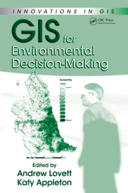 Book cover of: GIS for Environmental Decision-Making. By: National Conference on GIS Research UK (12th 2004 Norwich, England)