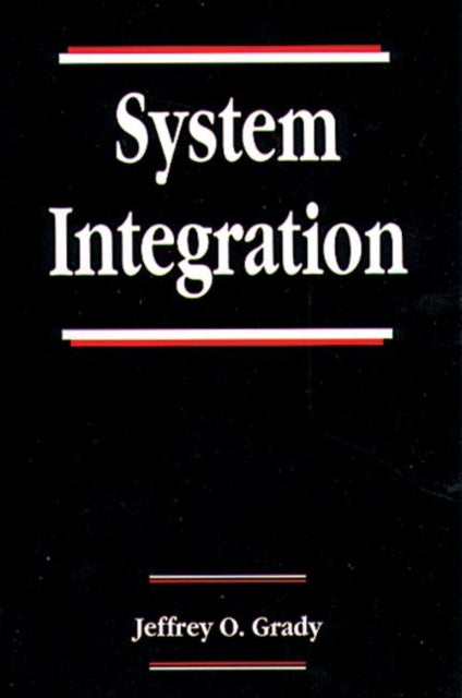 Book cover of: System Integration. By: Jeffrey O. Grady