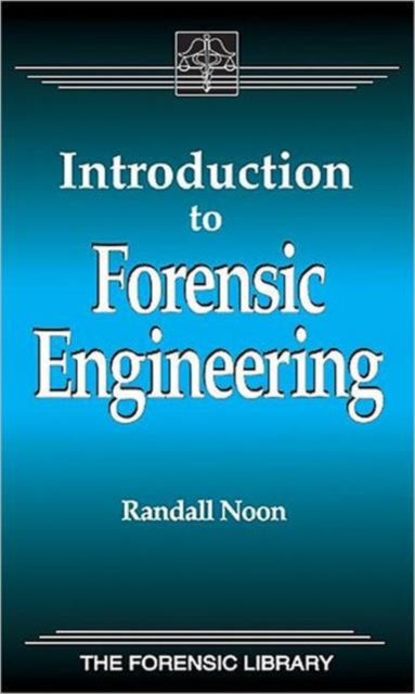 Book cover of: Introduction to Forensic Engineering