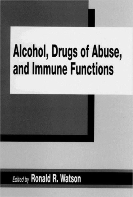 Book cover of: Alcohol, Drugs of Abuse, and Immune Functions