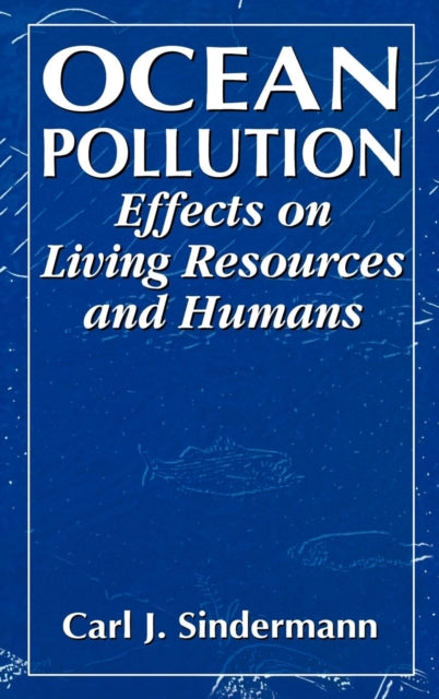 Book cover of: Ocean Pollution. By: Carl J. Sindermann