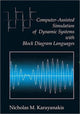 Book cover of: Computer-Assisted Simulation of Dynamic Systems with Block Diagram Languages