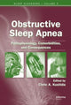 Book cover of: Obstructive Sleep Apnea: Pathophysiology, Comorbidities and Consequences. By: Clete A. Kushida