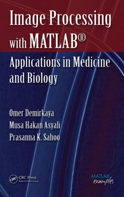 Book cover of: Image Processing with MATLAB. By: Omer Demirkaya