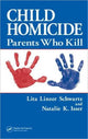 Book cover of: Child Homicide. By: Lita Linzer Schwartz